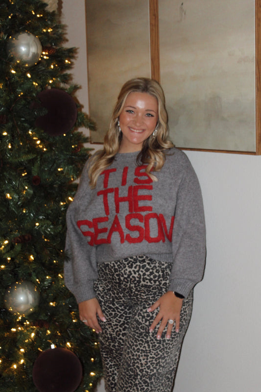 'TIS THE SEASON Sweater